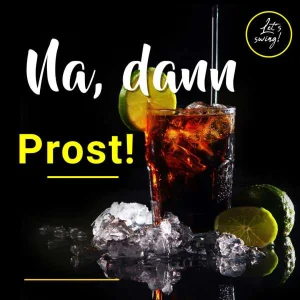 Na, dann Prost!