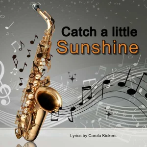 Catch a Little Sunshine