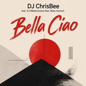DJ ChrisBee - Bella Ciao