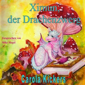 Ximun, der Drachenzwerg (Hörgeschichte)